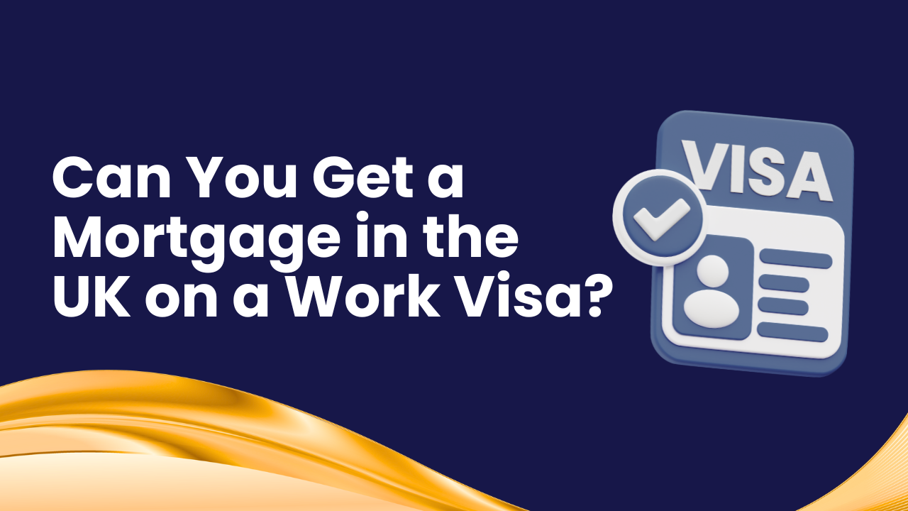 Can You Get a Mortgage in the UK on a Work Visa? | WIS Mortgages