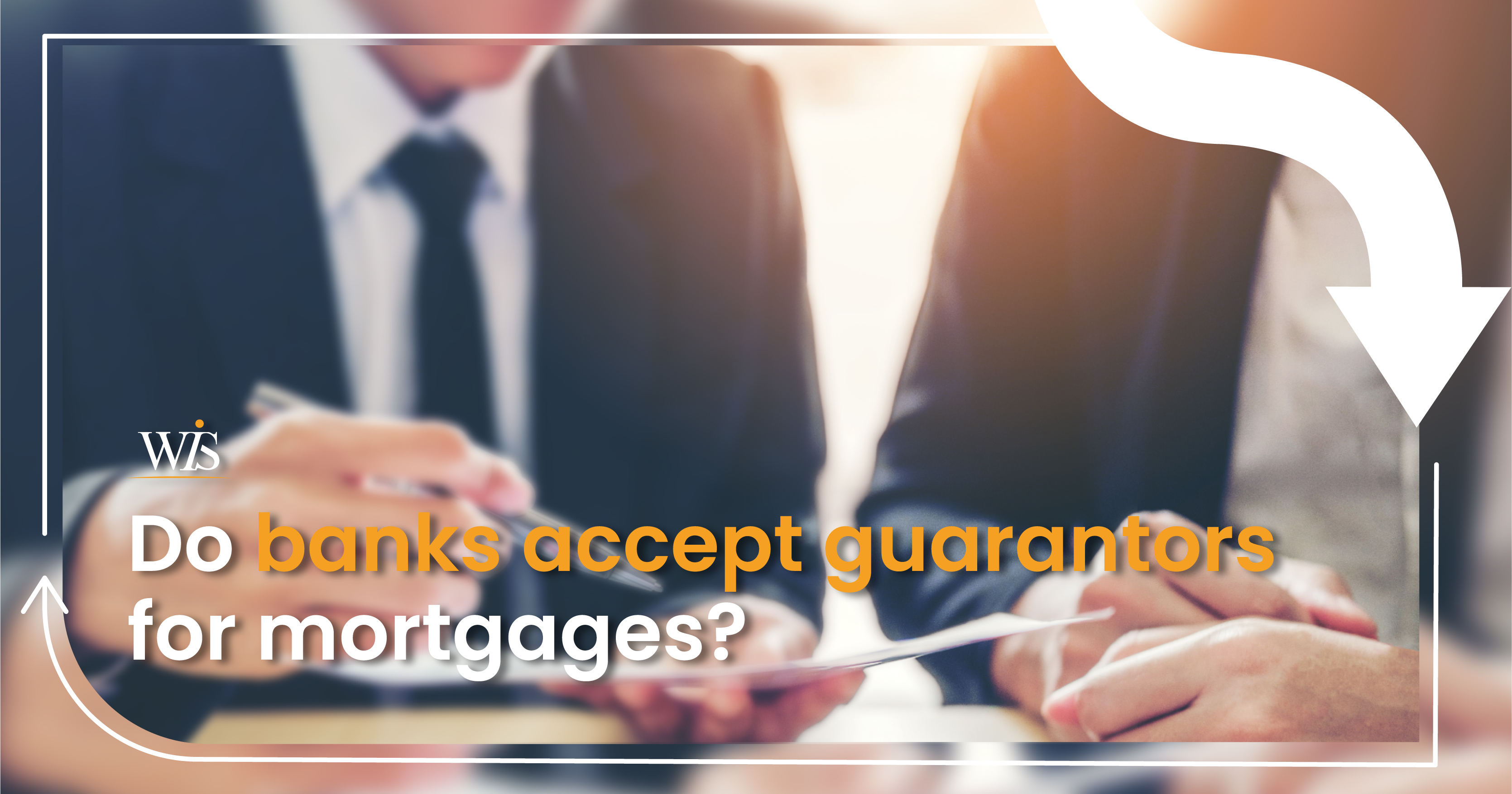 Do banks accept guarantors for mortgages? image