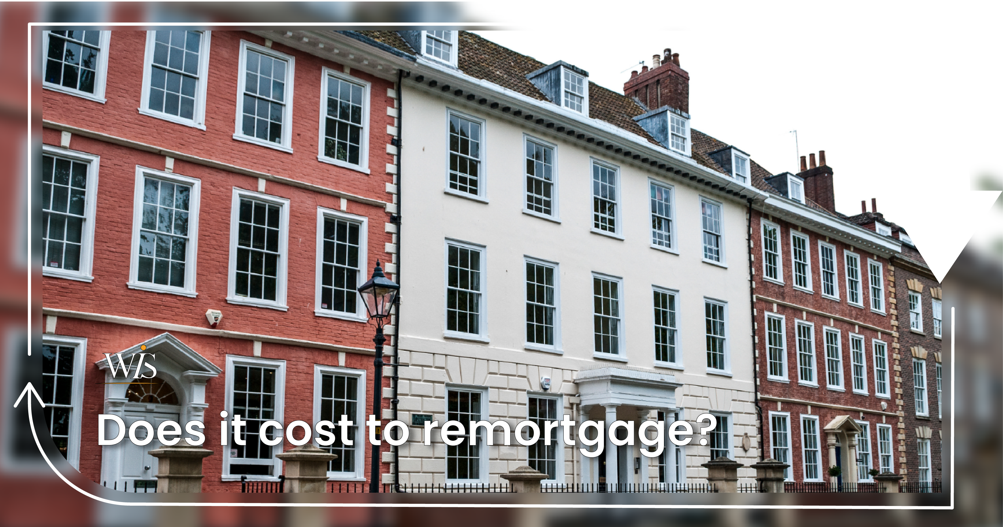 Does it Cost to Remortgage?  image