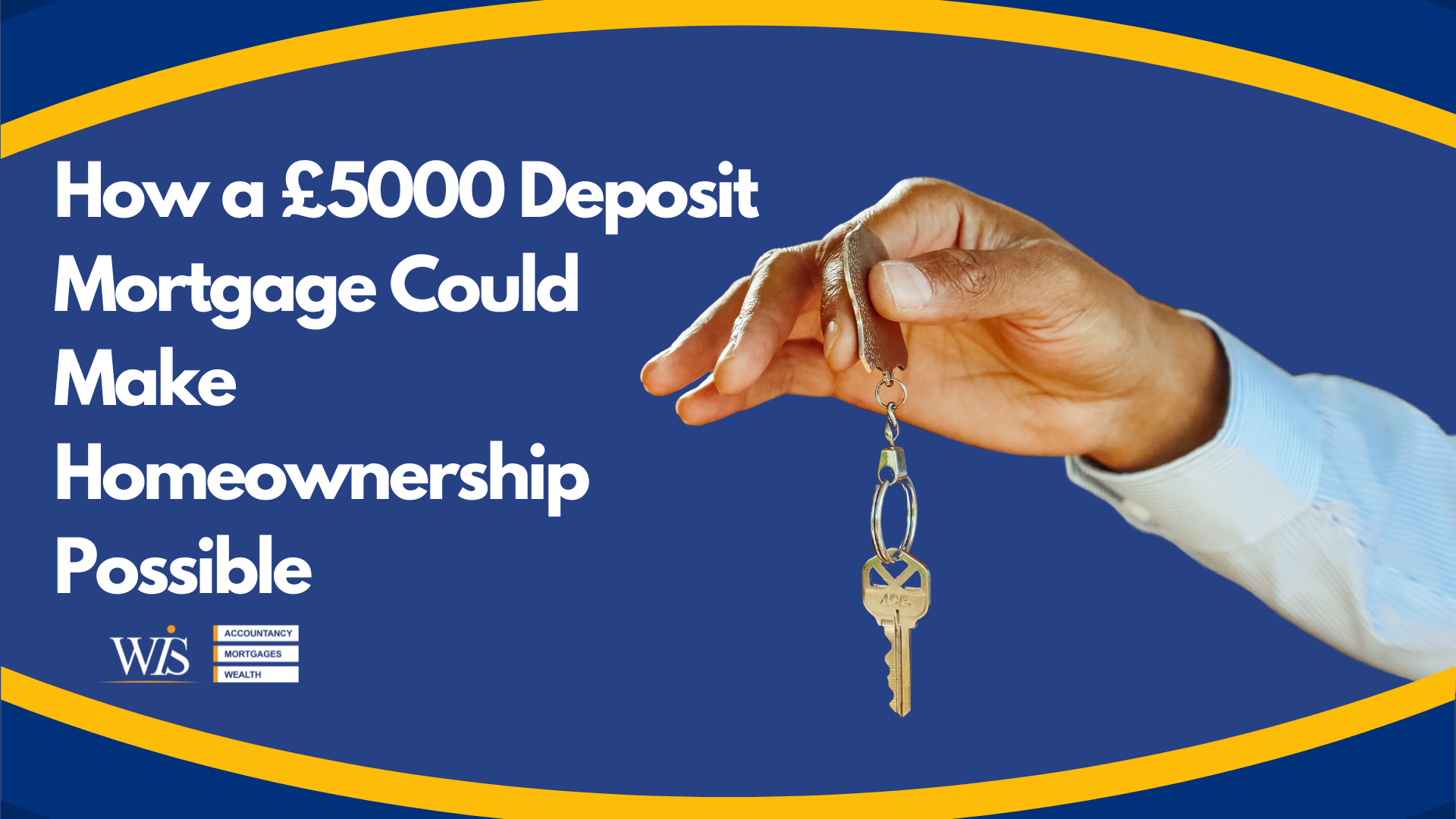 How a £5000 deposit mortgage could make homeownership possible | WIS Mortgages image