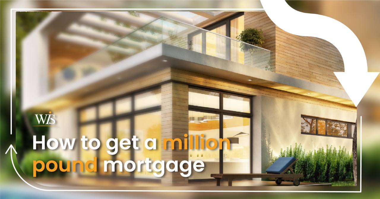 How to get a million-pound mortgage in 2022  image