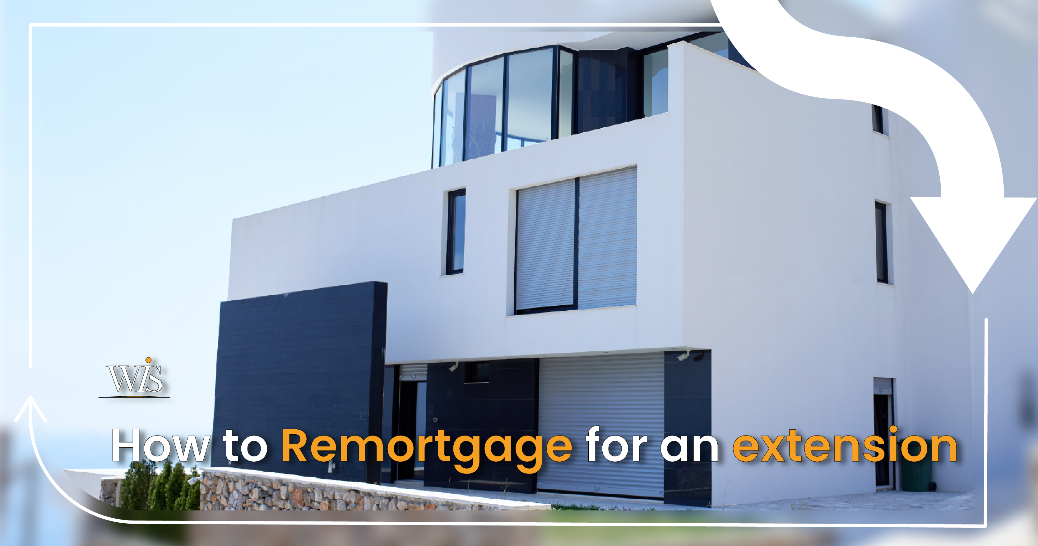 How to remortgage for an extension  image