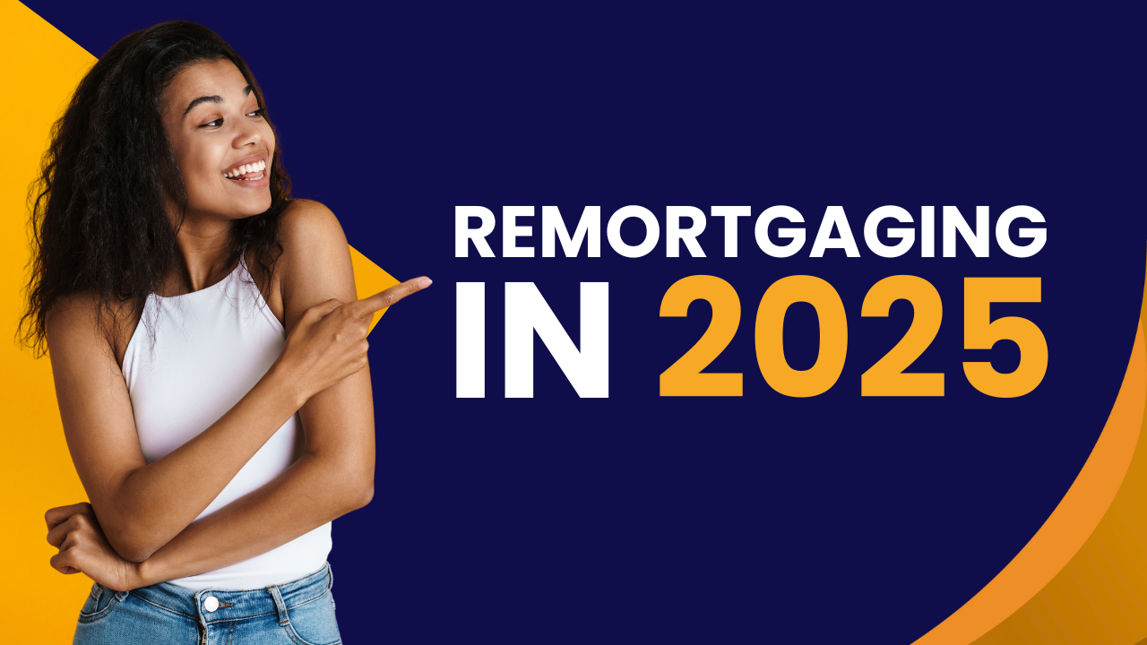 Remortgaging in 2025: Is It the Right Time to Switch? | WIS Mortgages image