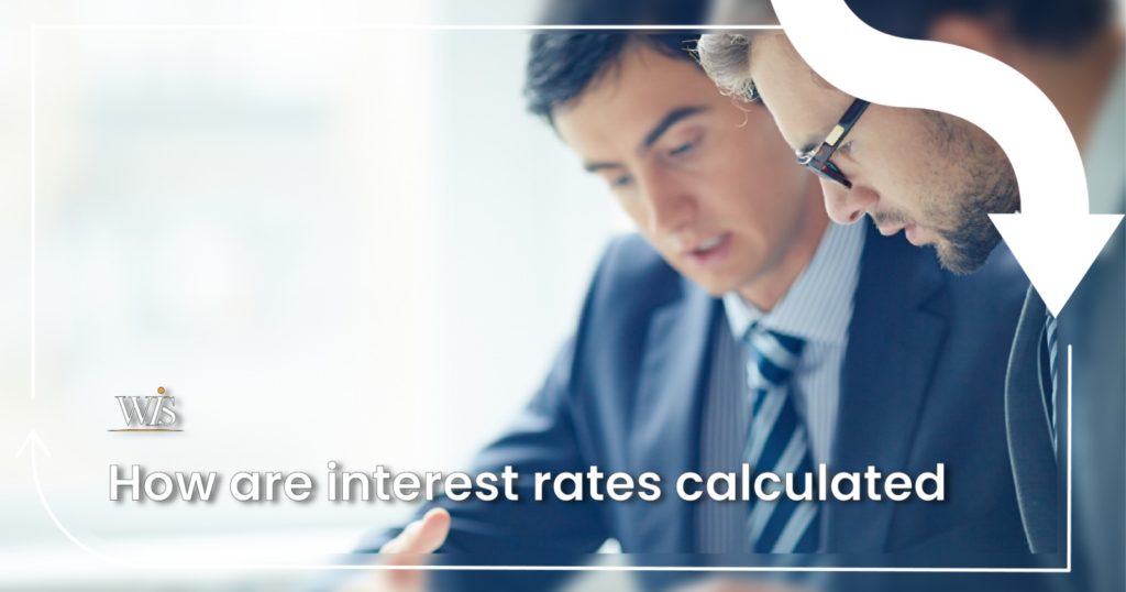 How are interest rates calculated?