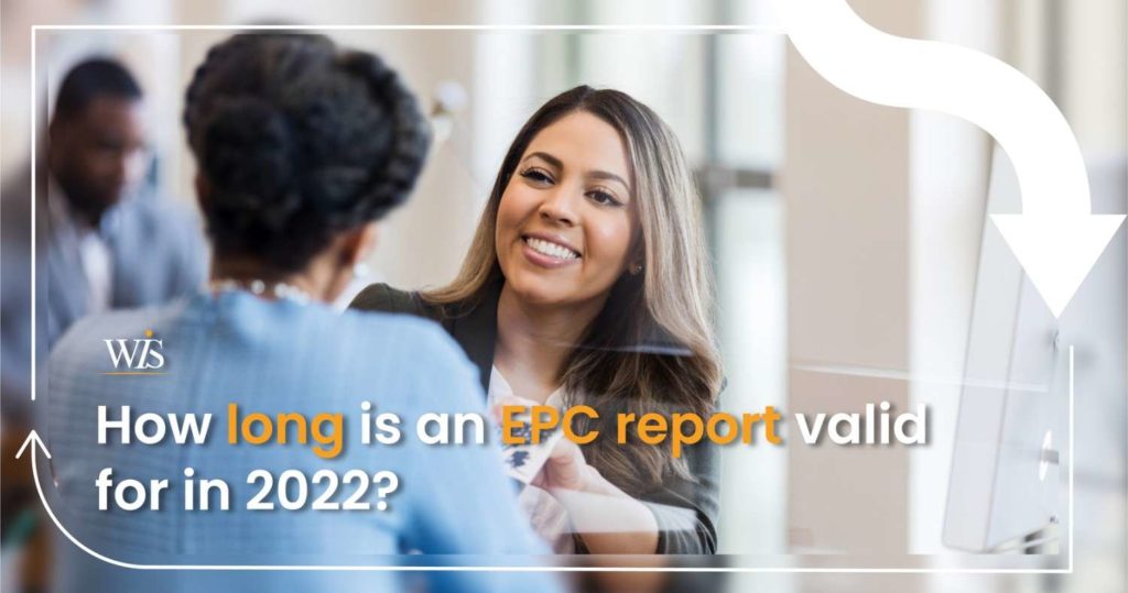 How long is an EPC report valid for in 2022?