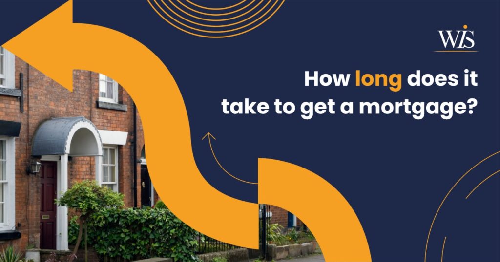 How long to get a mortgage in 2021?