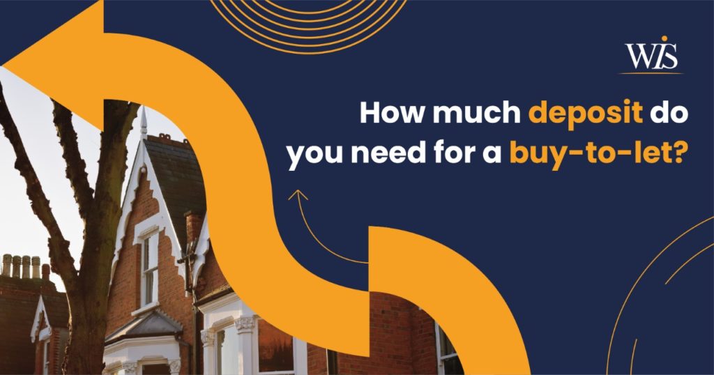 How much deposit do you need for a Buy-to-Let mortgage?