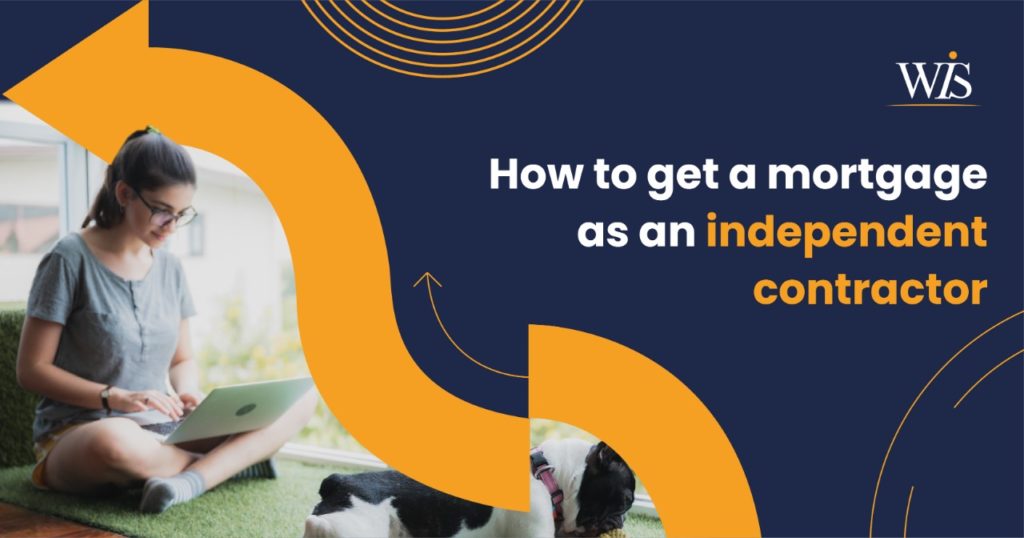 How to get a mortgage as an independent contractor
