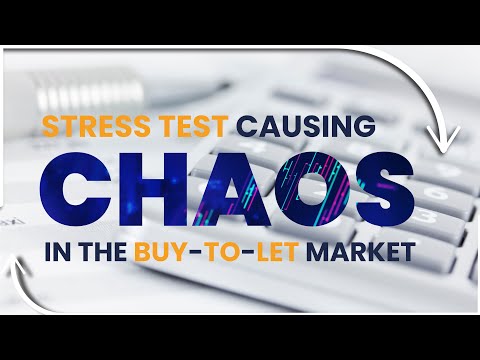 Stress Test Causing Chaos In The Buy-To-Let Market