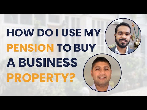 How do I use my pension to buy a business property?