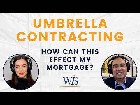 Umbrella Contracting job & Getting A Mortgage