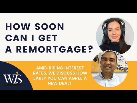 How Soon Can I Remortgage? | Rising Interest Rates | Fixed 2-5 Yr & More