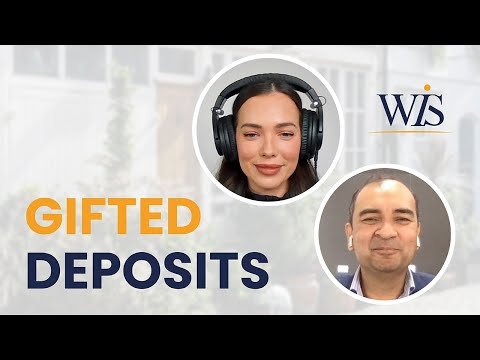 Gifted Deposits | What Others Aren’t Telling You… | Real Mortgage Broker Advice