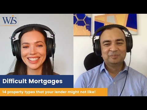 Difficult Mortgages | Properties That Lenders Don’t Like To Grant Mortgages On