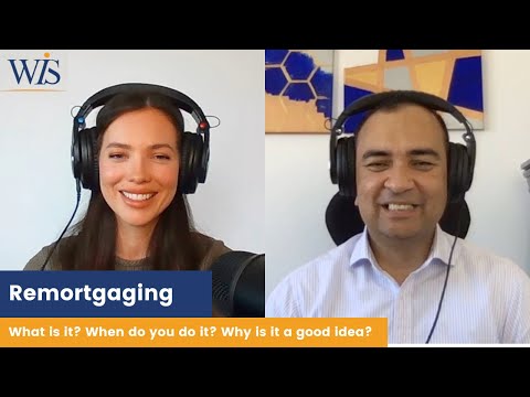 Remortgaging | Real Mortgage advisors advice | WIS Mortgages
