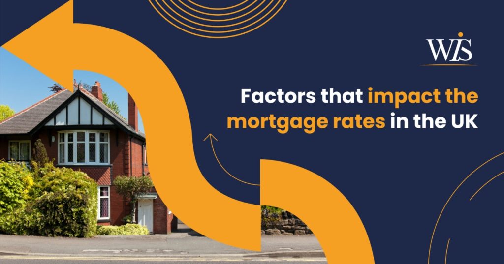 Factors that impact the mortgage rates in the UK