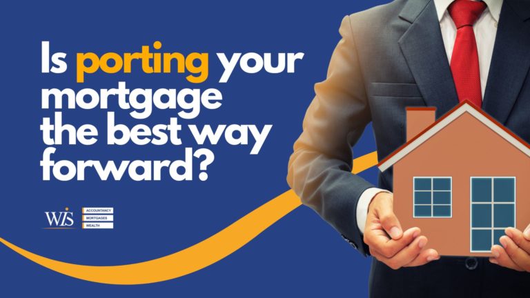 Is porting your mortgage the best way forward