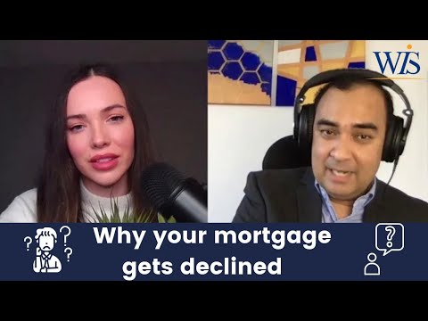 Why you might get declined for a mortgage | Real Mortgage Advice | This will surprise you