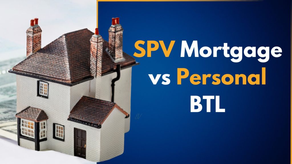 SPV mortgage vs personal BTL