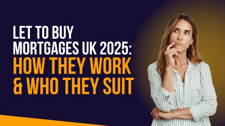 Let to Buy Mortgages UK 2025 How They Work & Who They Suit