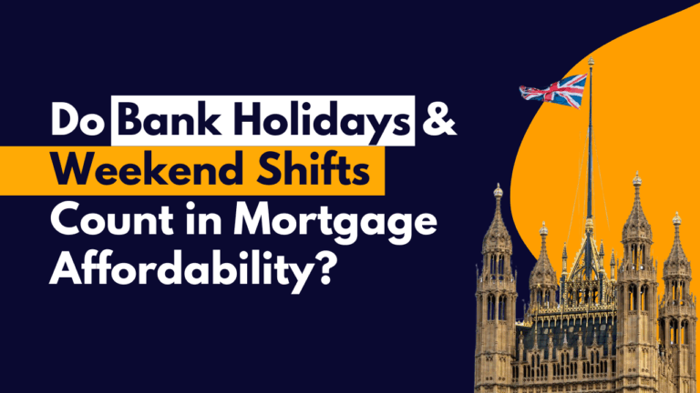 Do Bank Holidays & Weekend Shifts Count in Mortgage Affordability