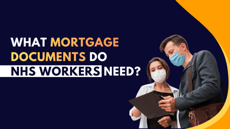 What Mortgage Documents Do NHS Workers Need