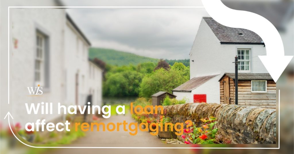 Will having a loan affect my remortgage application?