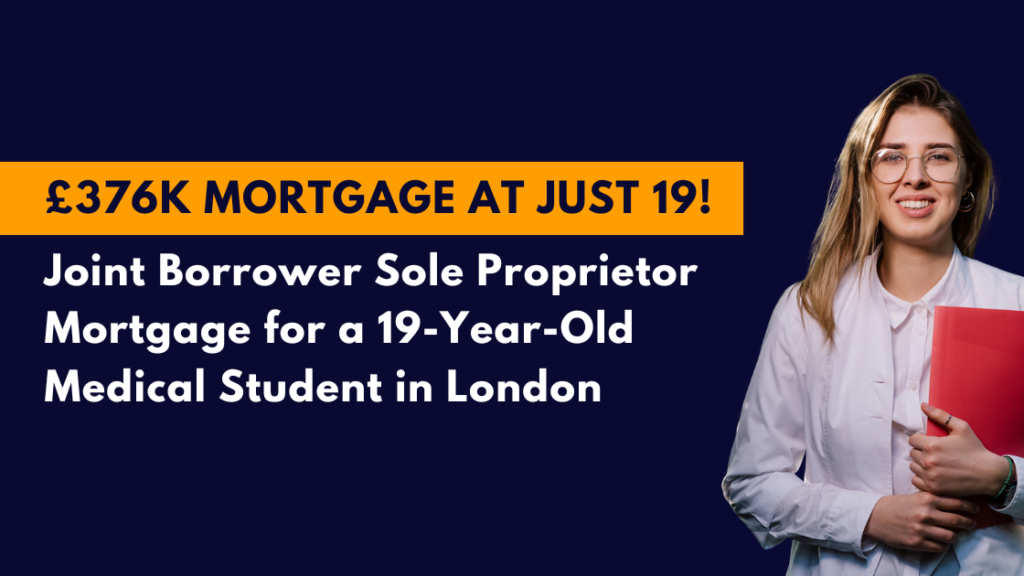 £376K Joint Borrower Sole Proprietor Mortgage Arranged for a 19-Year-Old Medical Student in Greater London Client Profile