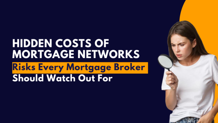 The Hidden Costs of Some Mortgage Networks and What Brokers Should Watch Out For