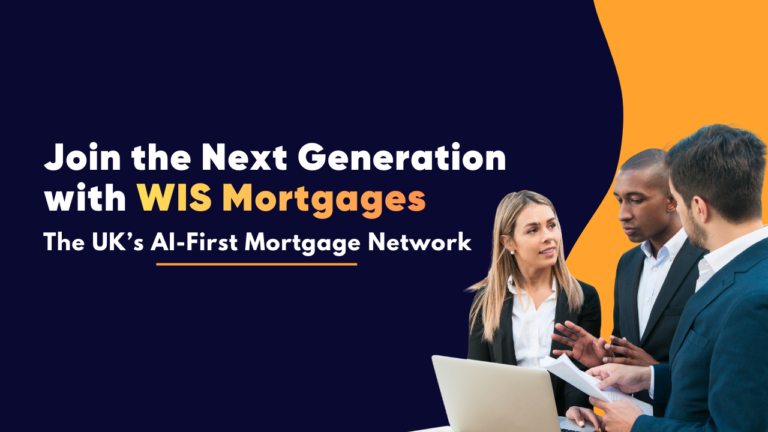 Join the Next Generation with WIS Mortgages: The UK’s AI-First Mortgage Network