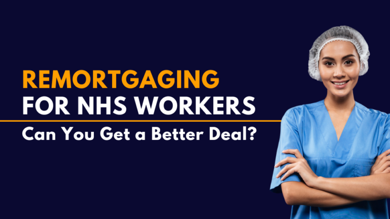 Remortgaging for NHS Workers
