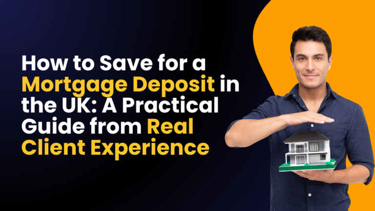 How to Save for a Mortgage Deposit in the UK A Practical Guide from Real Client Experience