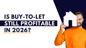 Is Buy-to-Let Still Profitable in 2026