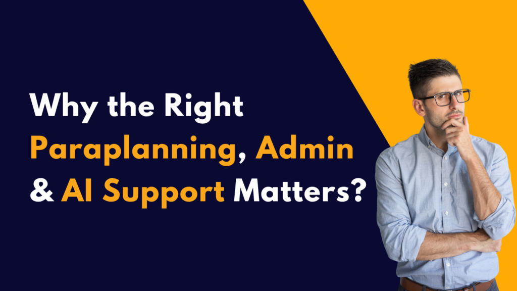 Why the Right Paraplanning, Admin & AI Support Matters