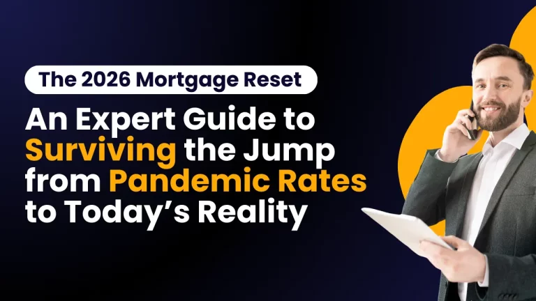 The 2026 Mortgage Reset An Expert Guide to Surviving the Jump from Pandemic Rates to Today’s Reality