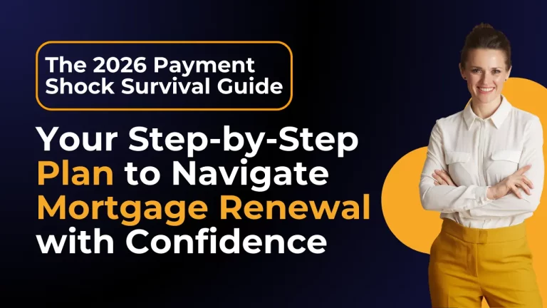 The 2026 Payment Shock Survival Guide Your Step-by-Step Plan to Navigate Mortgage Renewal with Confidence